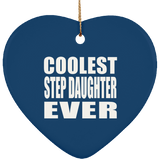 Coolest Step Daughter Ever - Heart Ornament