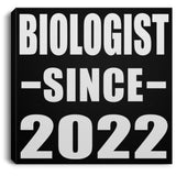 Biologist Since 2022 - Canvas Square
