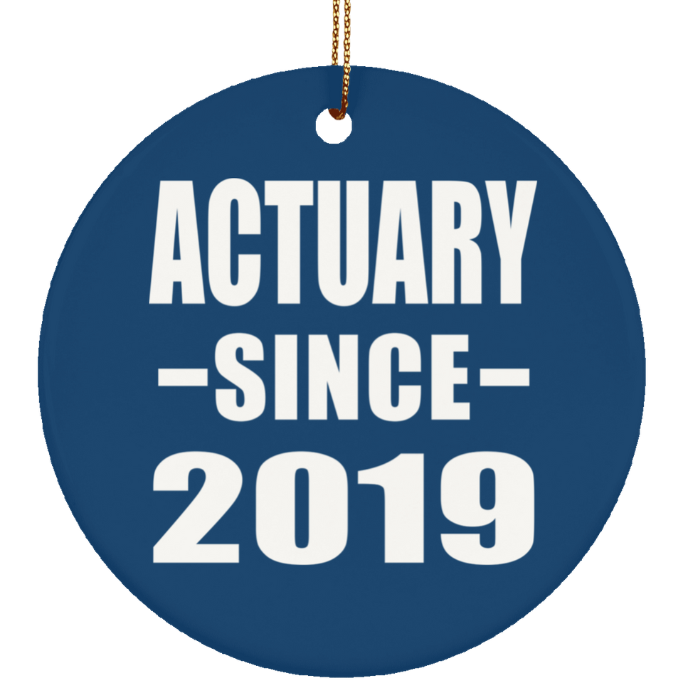 Actuary Since 2019 - Circle Ornament