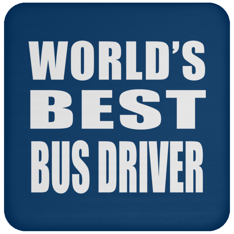 World's Best Bus Driver - Drink Coaster