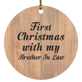 First Christmas With My Brother In Law - Circle Ornament C