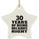 30th Anniversary 30 Years of Being Mrs Always Right - Star Ornament