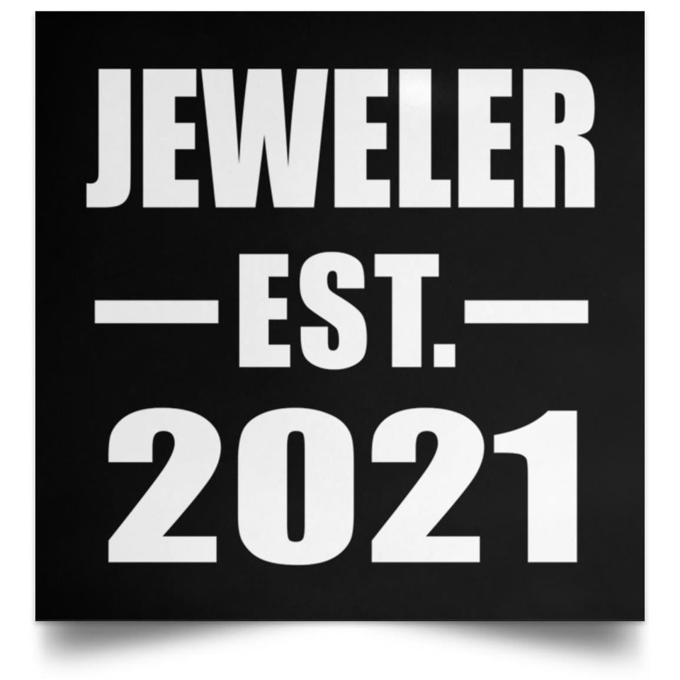 Jeweler Established EST. 2021 - Poster Square