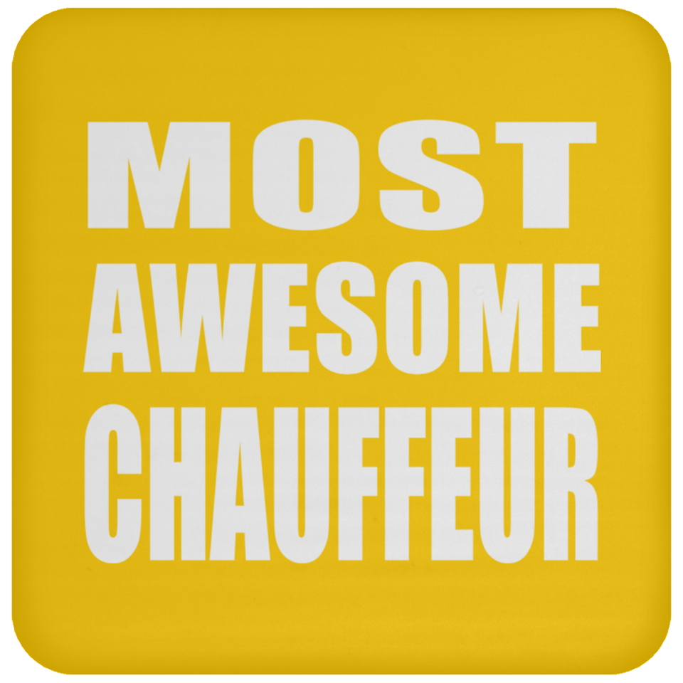 Most Awesome Chauffeur - Drink Coaster