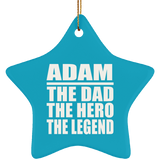 Adam The Dad The Hero The Legend - Star Ornament