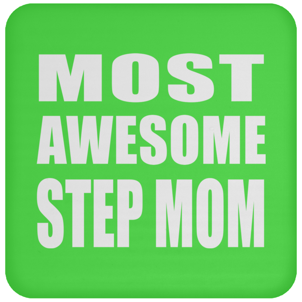 Most Awesome Step Mom - Drink Coaster