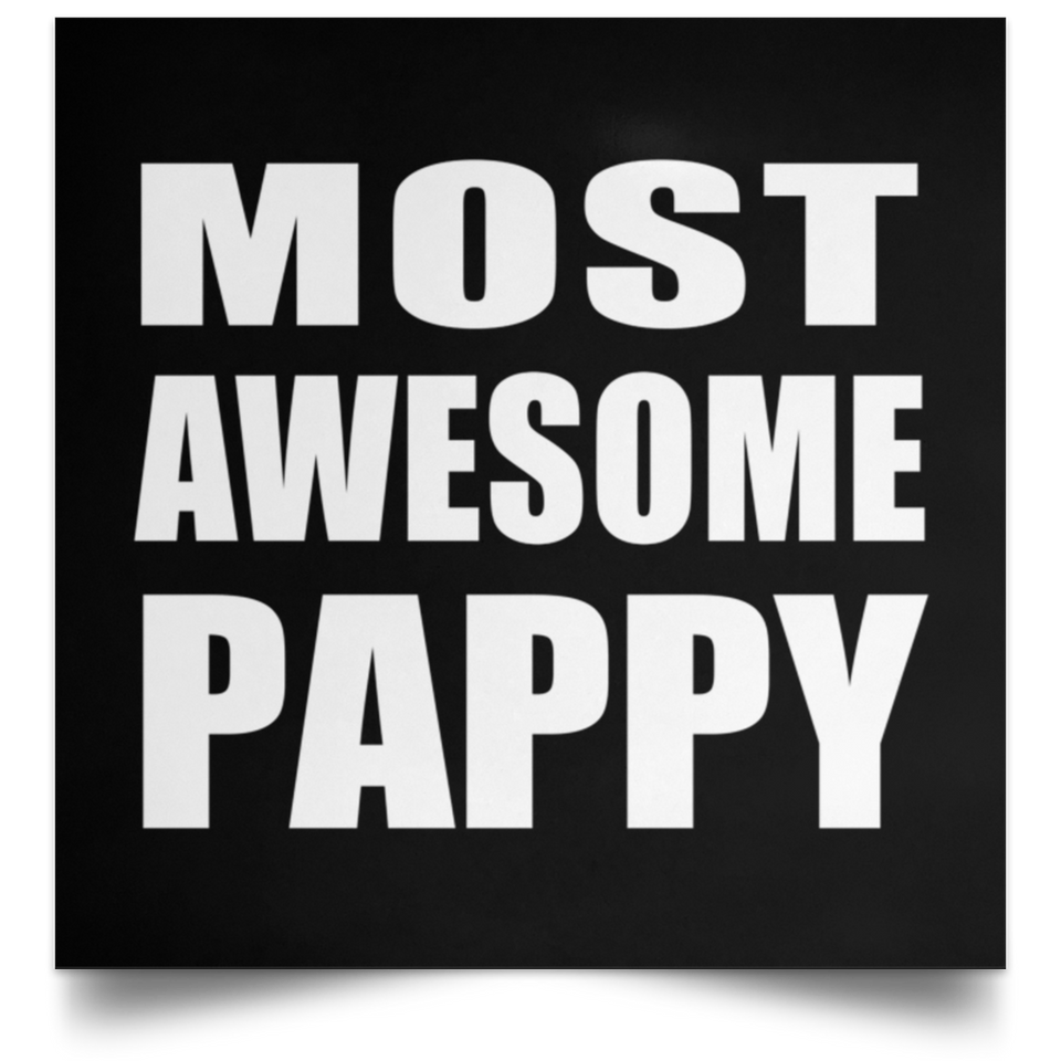 Most Awesome Pappy - Poster Square