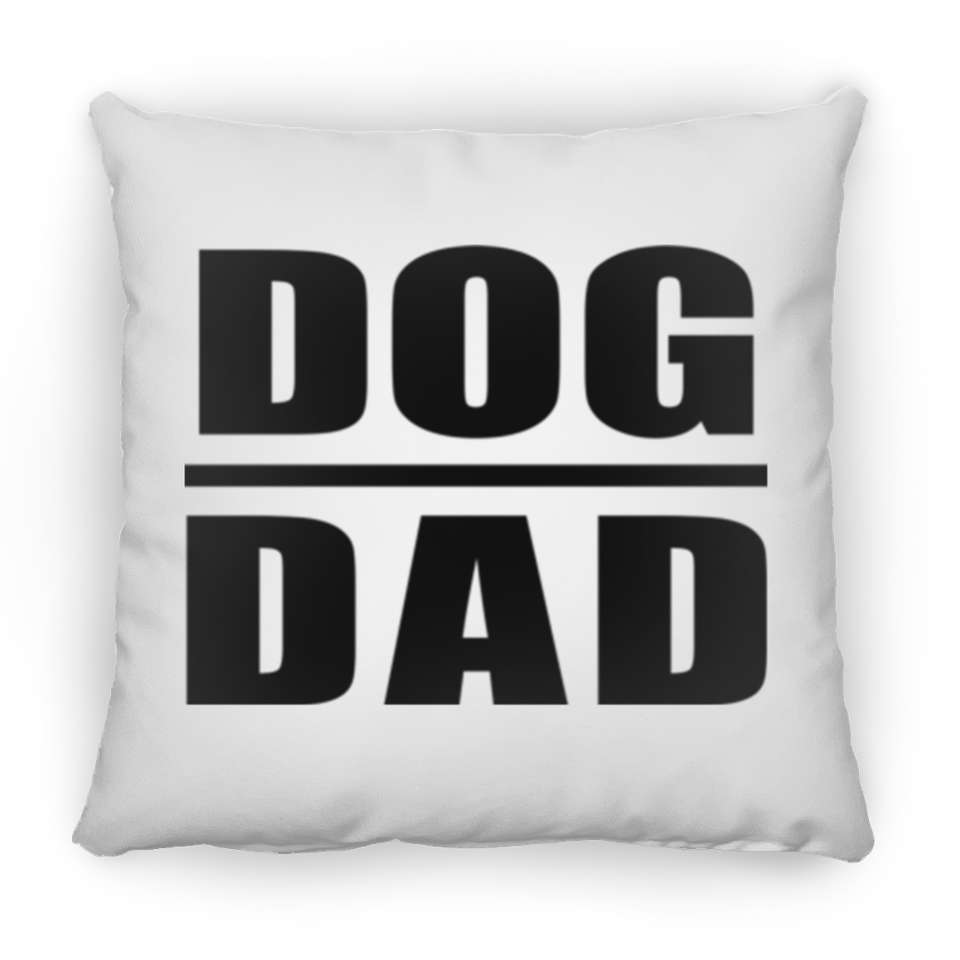 Dog Dad - Throw Pillow