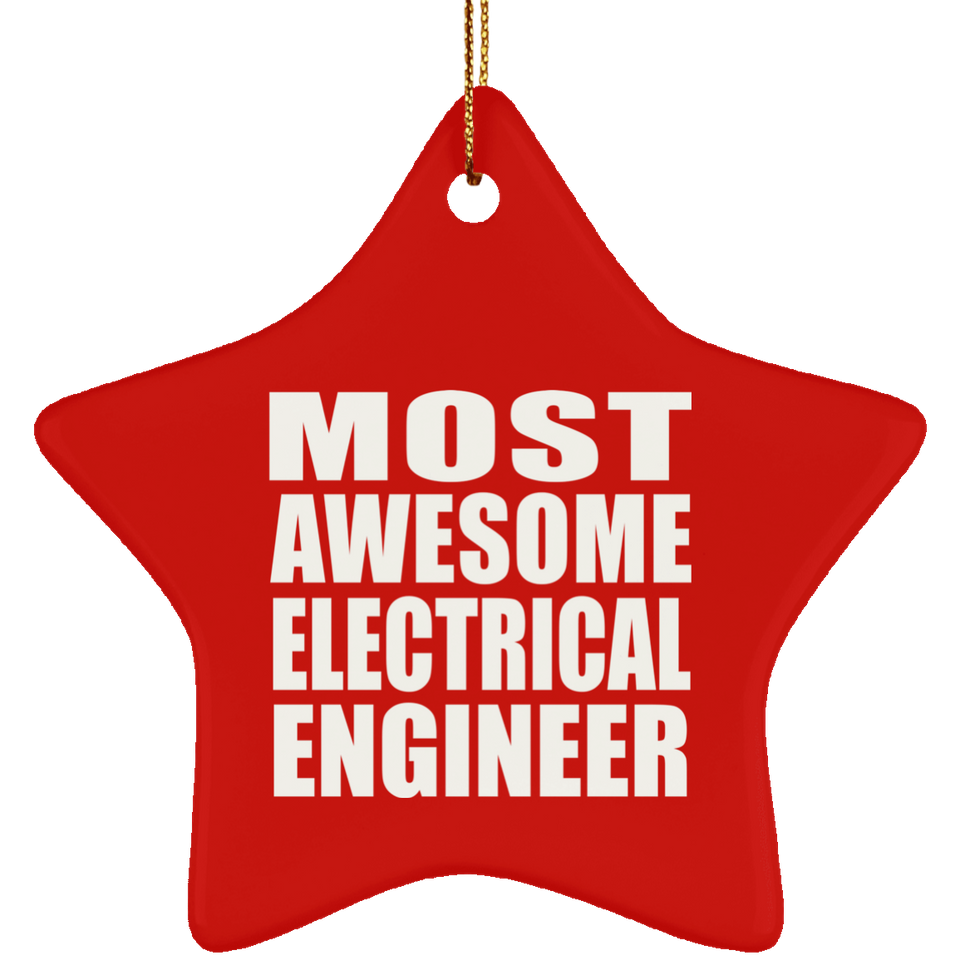 Most Awesome Electrical Engineer - Star Ornament