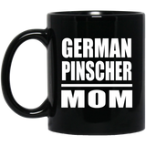 German Pinscher Mom - 11oz Coffee Mug Black