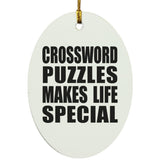 Crossword Puzzles Makes Life Special - Oval Ornament