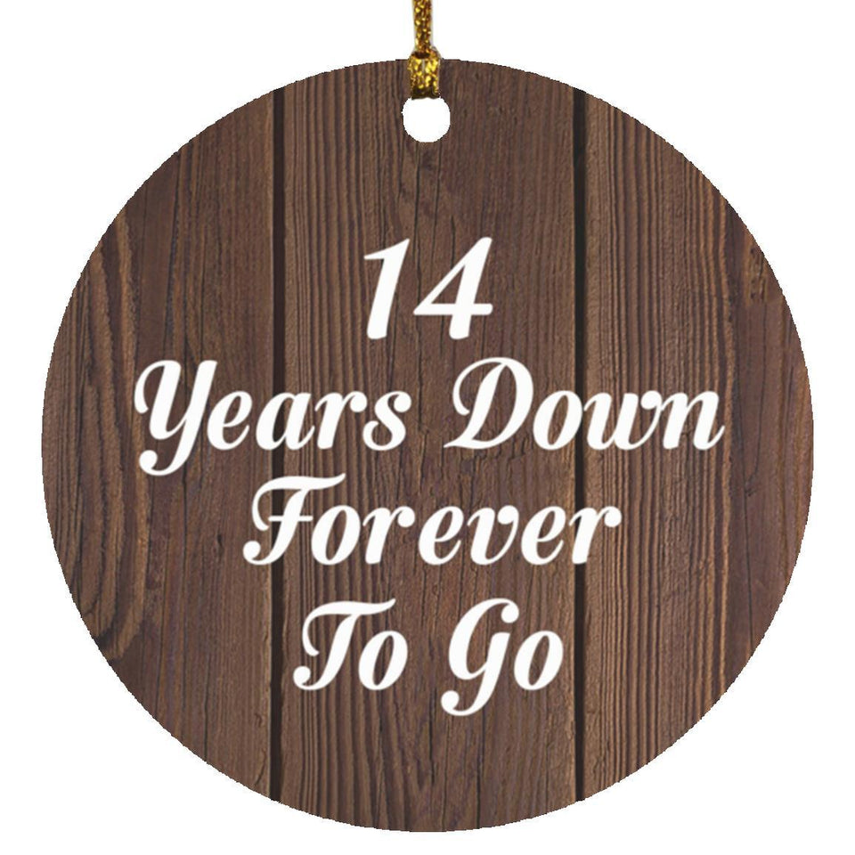 14th Anniversary 14 Years Down Forever To Go - Circle Ornament D