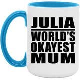 Julia World's Okayest Mum - 15oz Accent Mug Blue