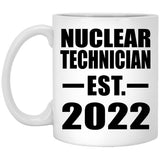 Nuclear Technician Established EST. 2022 - 11oz Coffee Mug