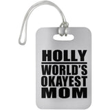 Holly World's Okayest Mom - Luggage Bag Tag