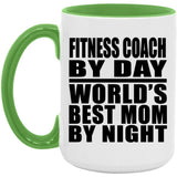 Fitness Coach By Day World's Best Mom By Night - 15oz Accent Mug Green