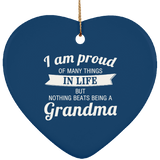 Proud of Many Things In Life, Nothing Beats Being a Grandma - Heart Ornament