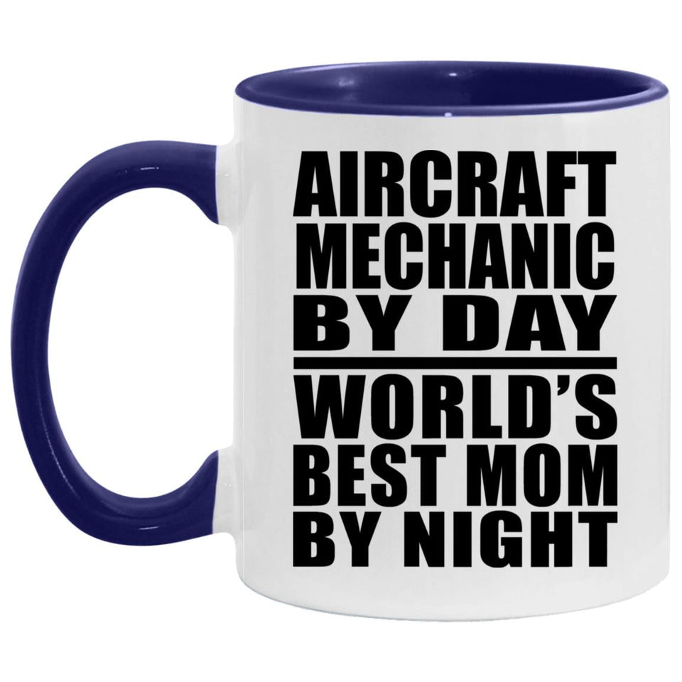 Aircraft Mechanic By Day World's Best Mom By Night - 11oz Accent Mug Purple