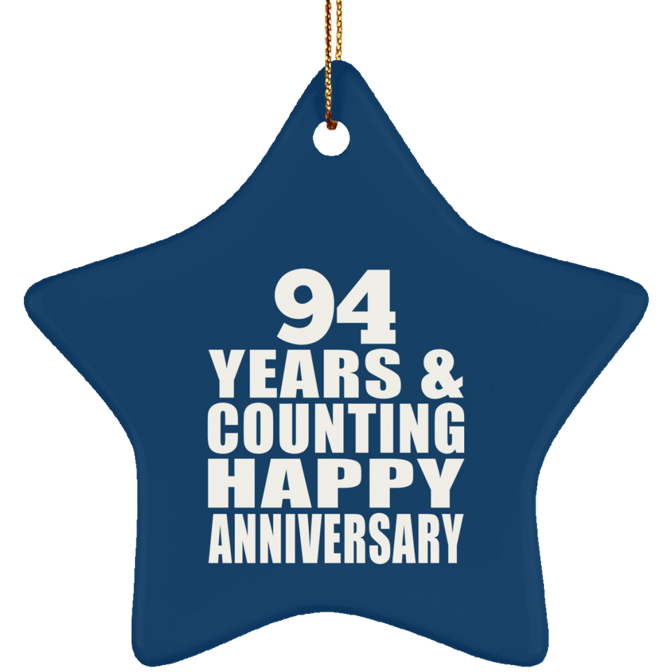Happy 94th Anniversary 94 Years & Counting - Star Ornament