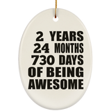2nd Birthday 2 Years 24 Months 730 Days Of Awesome - Oval Ornament