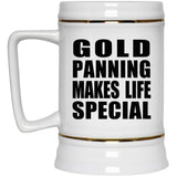 Gold Panning Makes Life Special - Beer Stein
