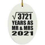 61st Anniversary Square Root of 3721 Years As Mr & Mrs 2021 - Oval Ornament