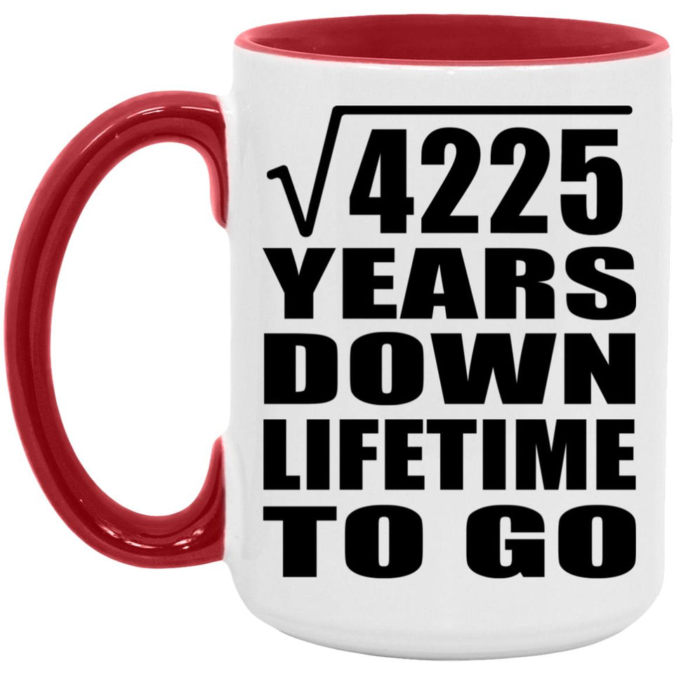 65th Anniversary Square Root of 4225 Years Lifetime To Go - 15oz Accent Mug Red