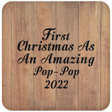 First Christmas As An Amazing Pop Pop 2022 - Drink Coaster C