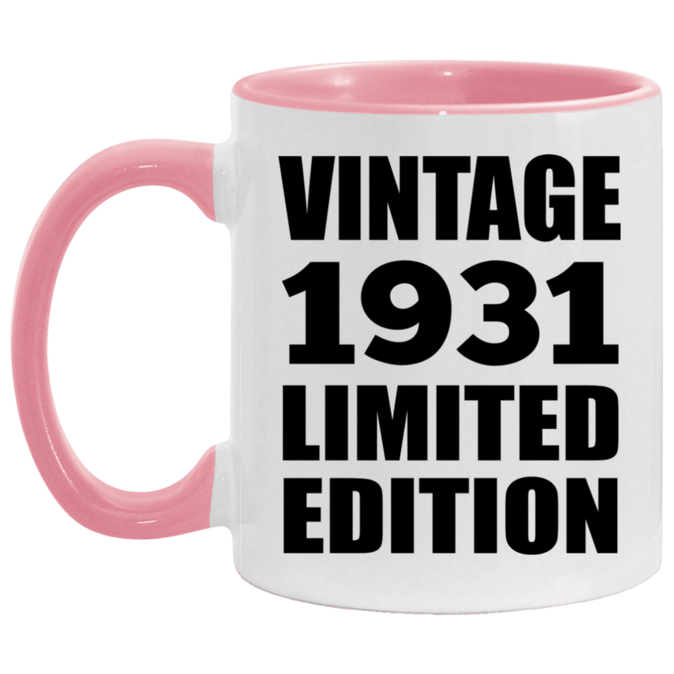 93rd Birthday Vintage 1931 Limited Edition - 11oz Accent Mug Pink