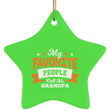 My Favorite People Call Me Grandpa - Star Ornament