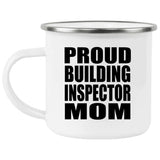 Proud Building Inspector Mom - 12oz Camping Mug