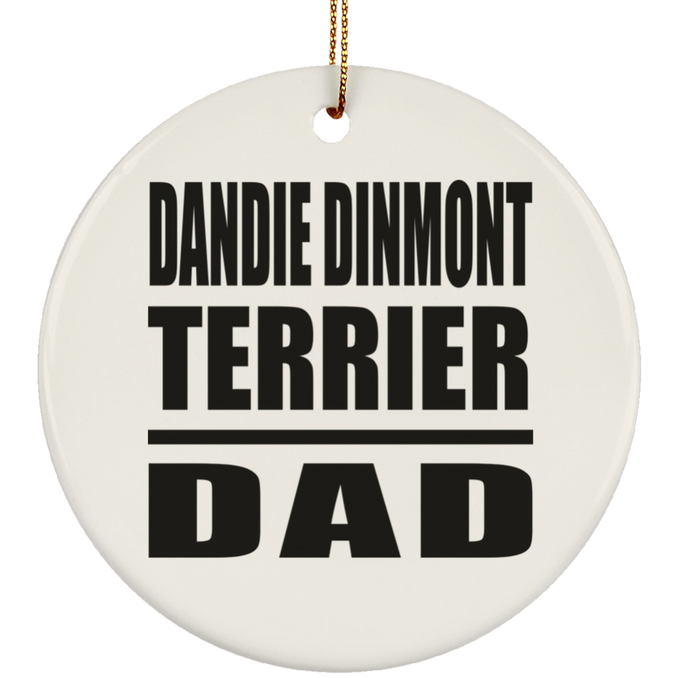 Dandie Dinmont Terrier Dad - Circle Ornament