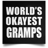 World's Okayest Gramps - Poster Square
