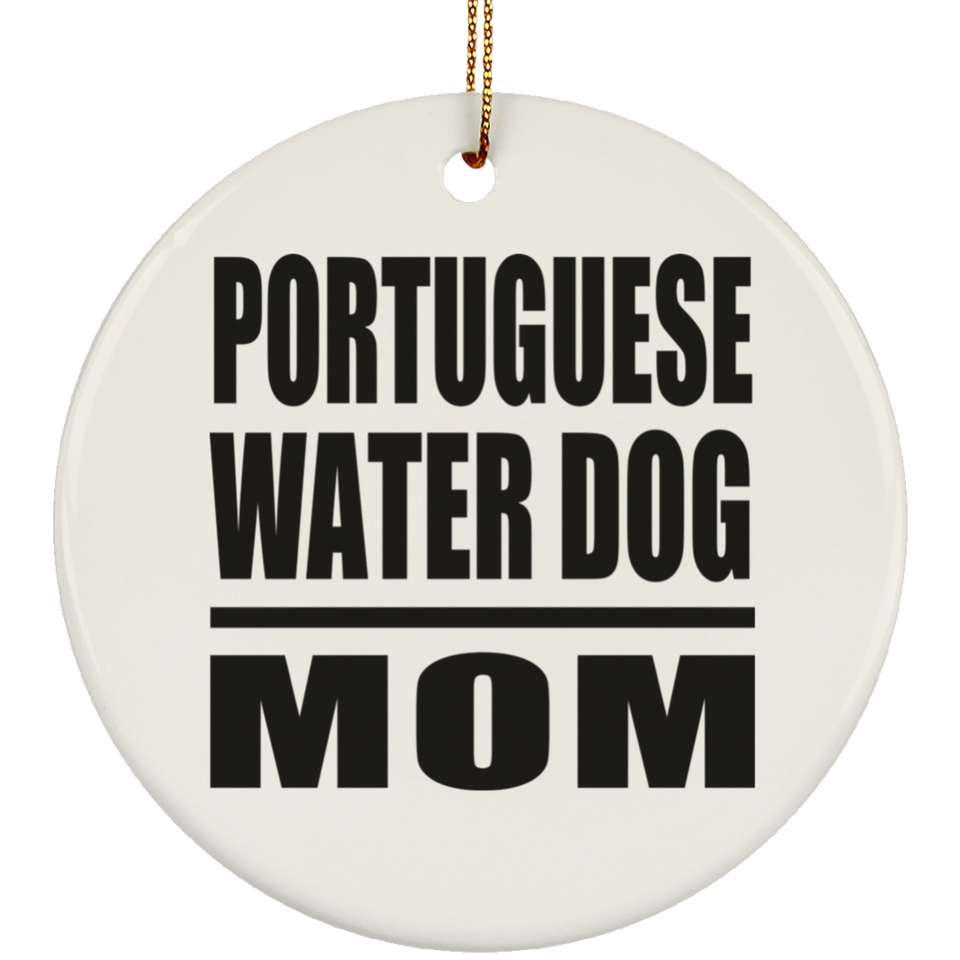 Portuguese Water Dog Mom - Circle Ornament