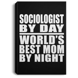Sociologist By Day World's Best Mom By Night - Canvas Portrait