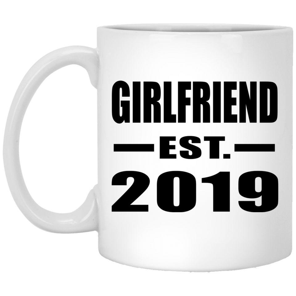 Girlfriend Established EST. 2019 - 11oz Coffee Mug