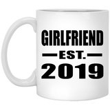 Girlfriend Established EST. 2019 - 11oz Coffee Mug
