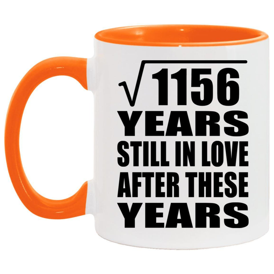 34th Anniversary Square Root of 1156 Years Still In Love - 11oz Accent Mug Orange