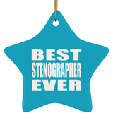 Best Stenographer Ever - Star Ornament