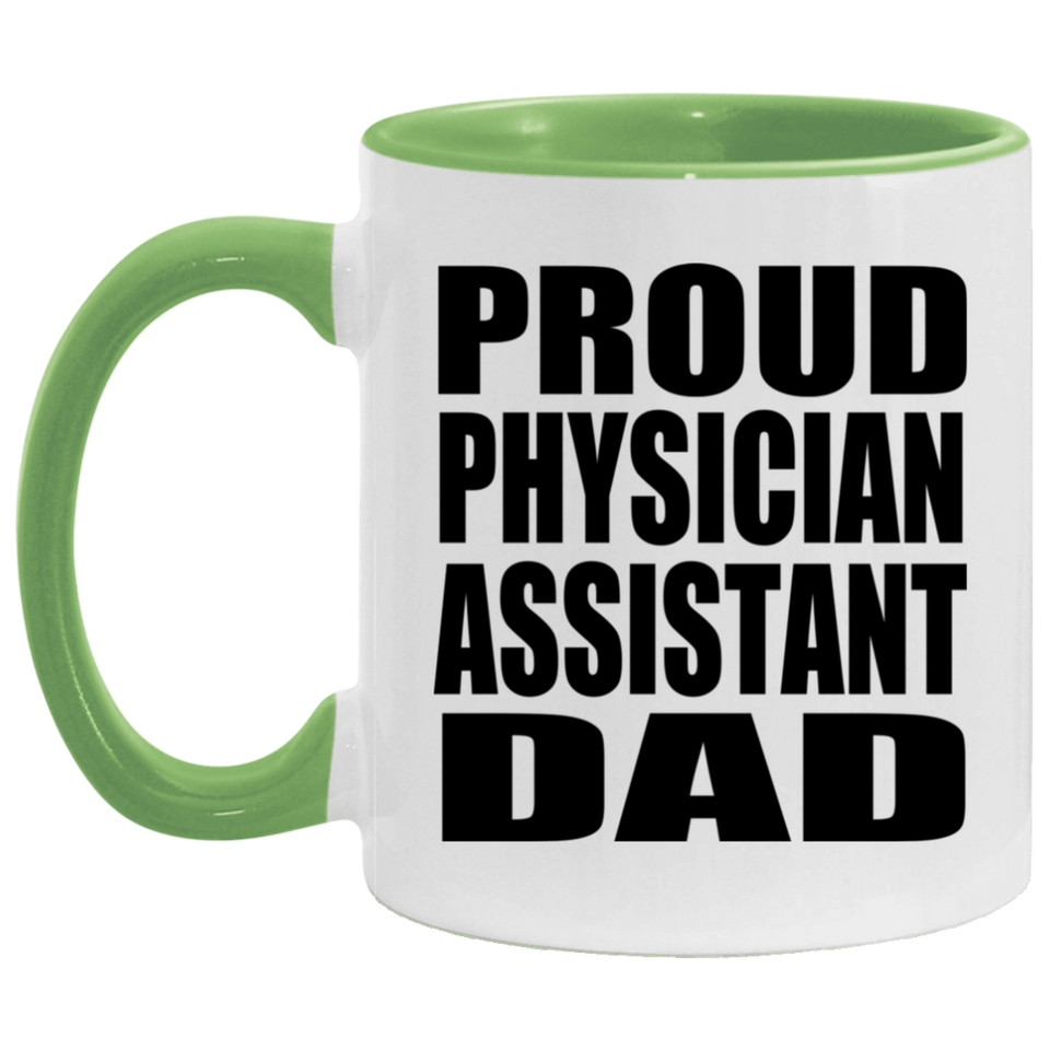 Proud Physician Assistant Dad - 11oz Accent Mug Green