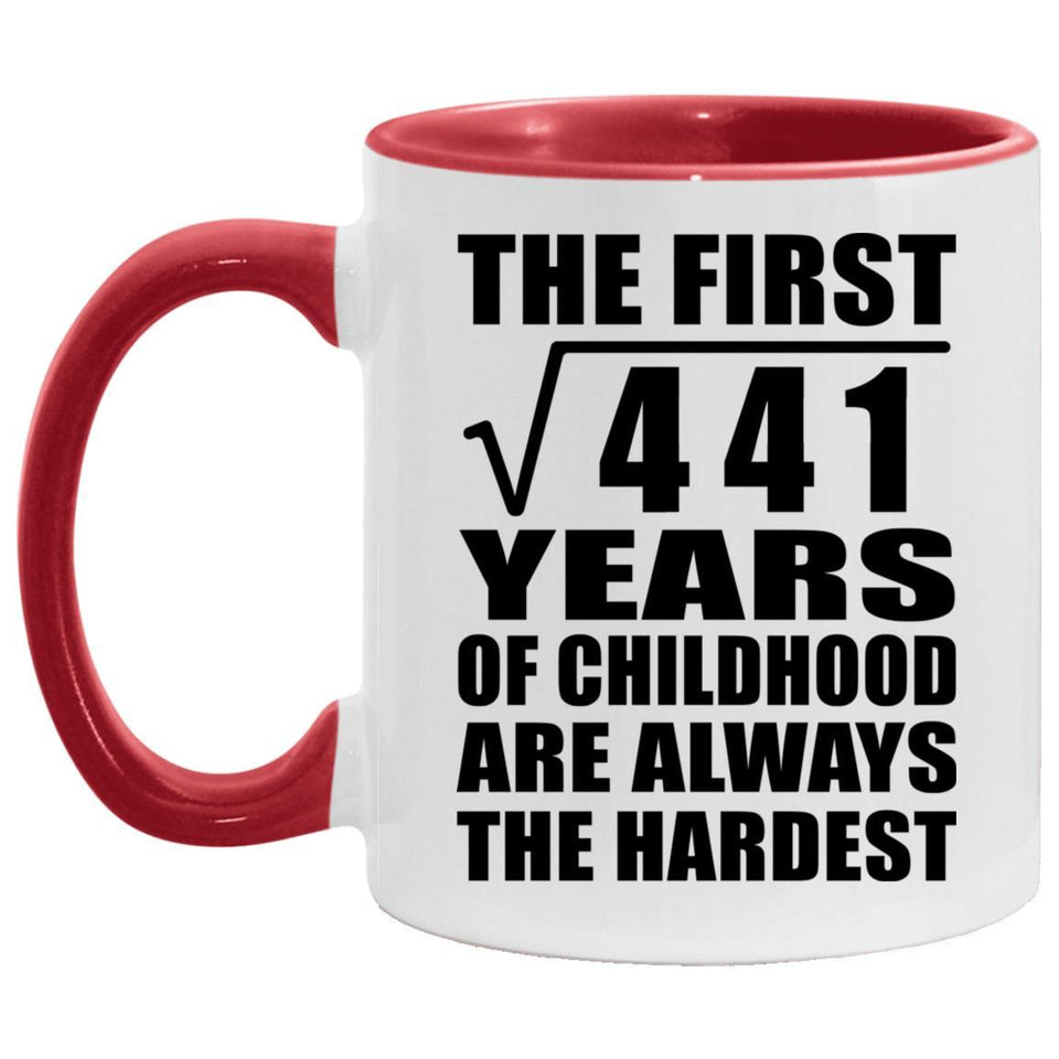 21st Birthday Square Root of 441 Years of Childhood - 11oz Accent Mug Red