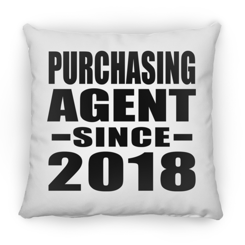Purchasing Agent Since 2018 - Throw Pillow