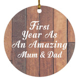 First Year As An Amazing Mum & Dad - Circle Ornament E