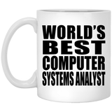 World's Best Computer Systems Analyst - 11 Oz Coffee Mug