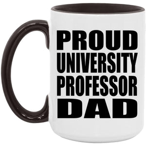 Proud University Professor Dad - 15oz Accent Mug Black
