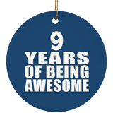 9th Birthday 9 Years Of Being Awesome - Circle Ornament
