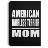 American Hairless Terrier Mom - Canvas Portrait
