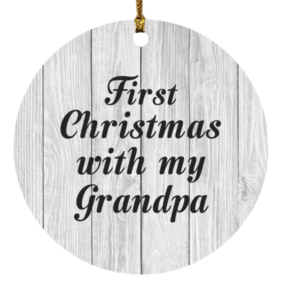 First Christmas With My Grandpa - Circle Ornament F