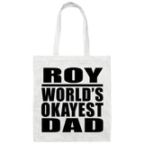 Roy World's Okayest Dad - Tote Bag White