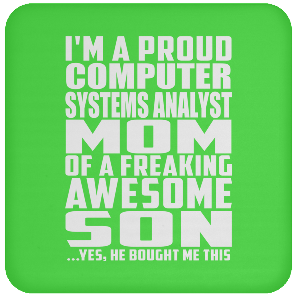 Proud Computer Systems Analyst Mom Of Awesome Son - Drink Coaster